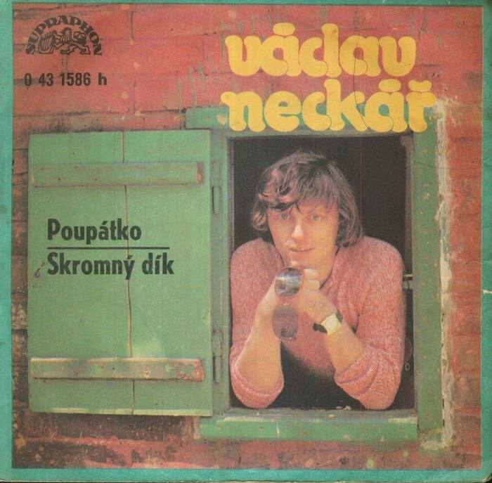 Václav Neckář - Poupátko / Skromný dík
