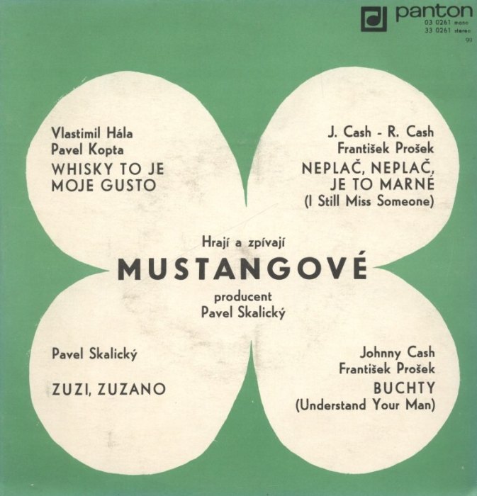 Mustangové - Whisky to je moje gusto / Neplač, neplač, to je marné / Zuzi, Zuzano / Buchty