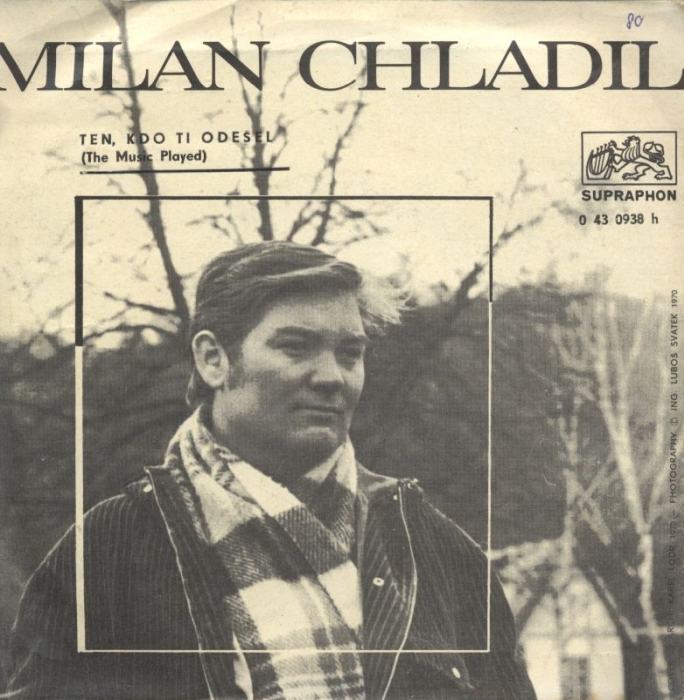 Milan Chladil - Oh, lady Mary / Ten, kdo ti odešel