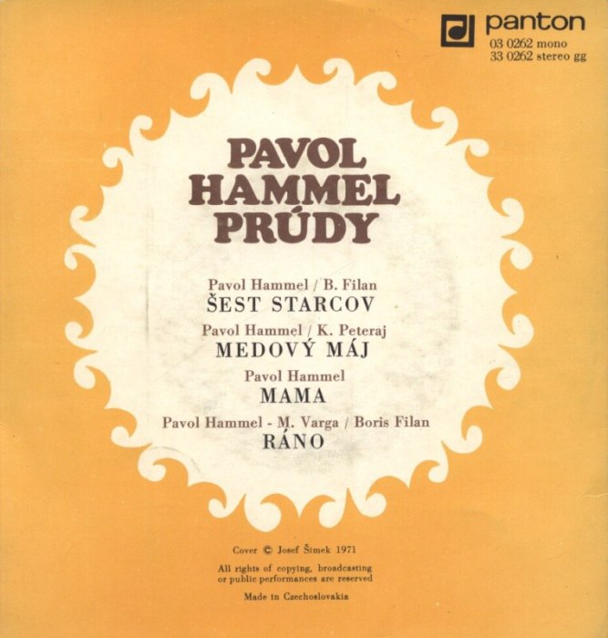 Pavol Hammel  a  Prúdy - Šest starcov / Medový máj / Mama / Ráno