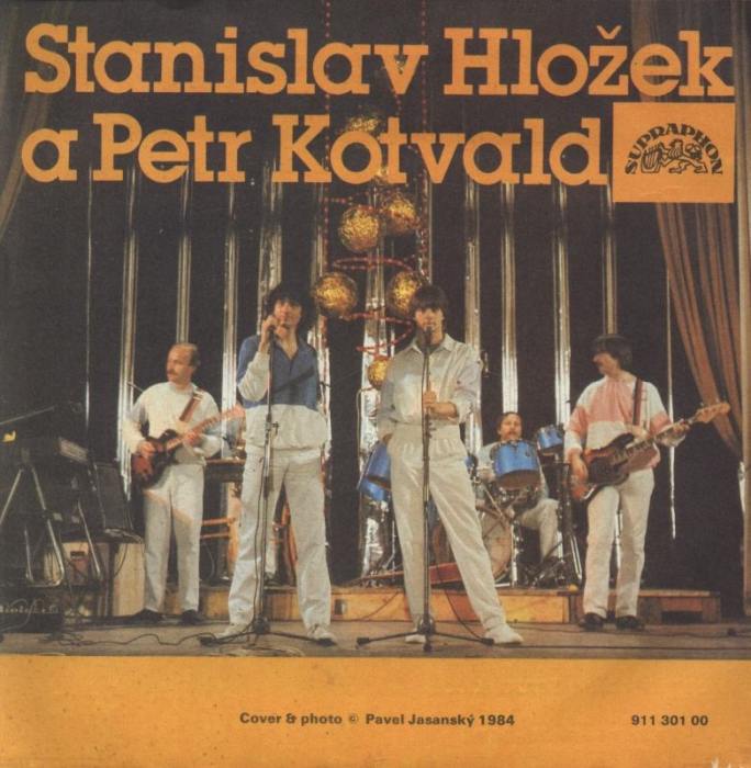 Stanislav Hložek  a  Petr Kotvald - Senza holky, senza kluci / Princezno, jdi už spát