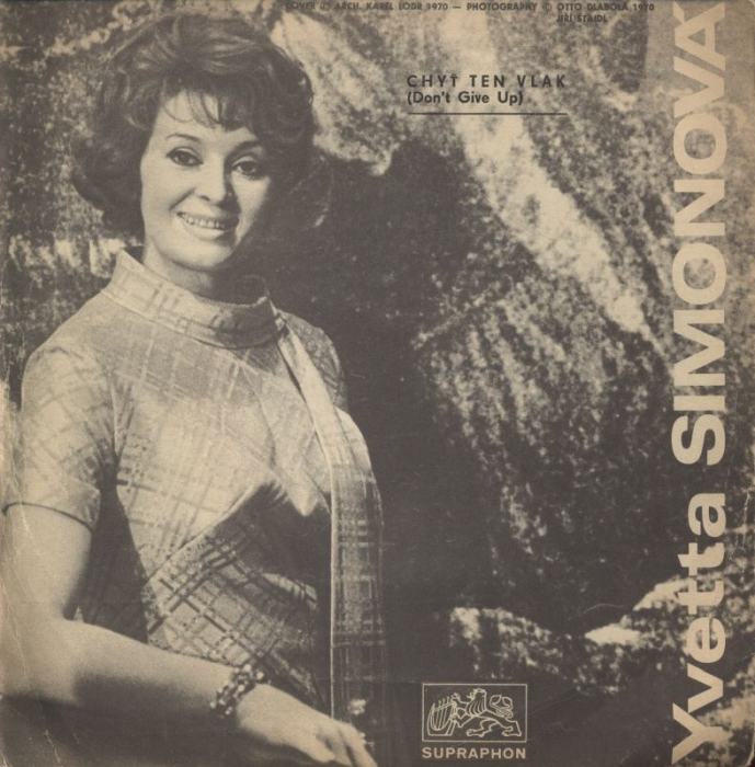 Yvetta Simonová - Leťte bárky / Chyť ten vlak