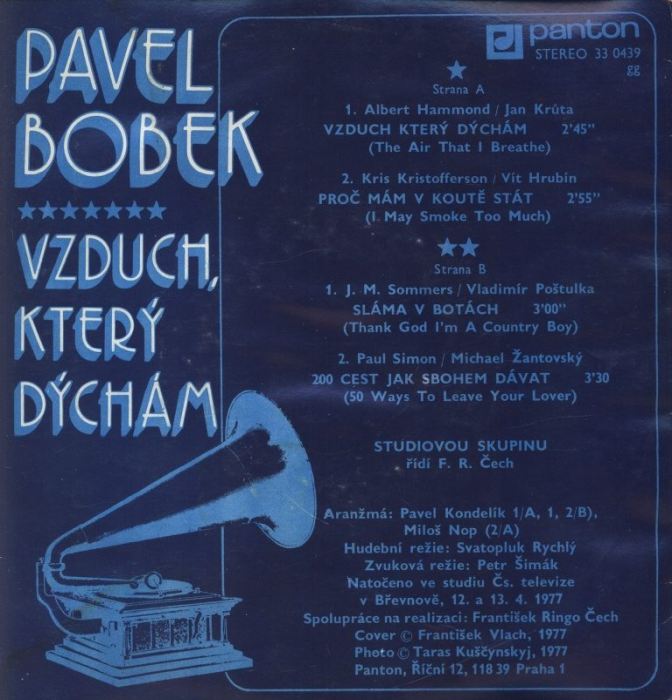 Pavel Bobek - Vzduch který dýchám / Proč mám v koutě stát / Sláma v botách / 200 cest jak sbohem dávat