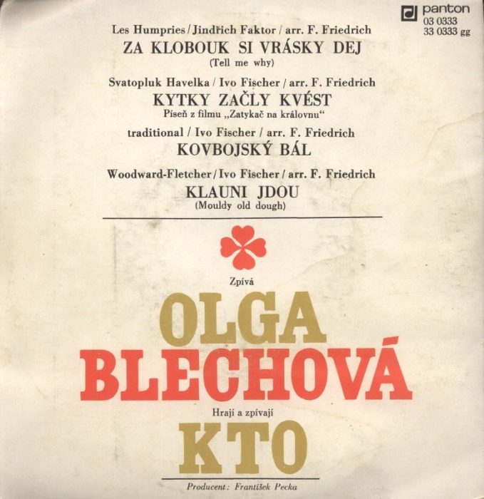 Olga Blechová a Kto - Za klobouk si vrásky dej / Kytky začly kvést / Kovbojský bál / Klauni jdou