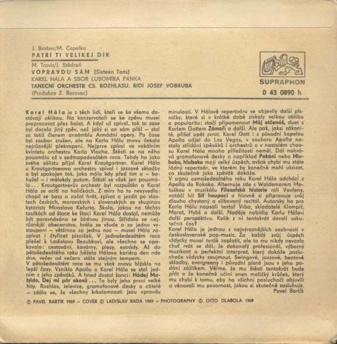 Karel Hála - Patří ti velikej dík / Vopravdu sám