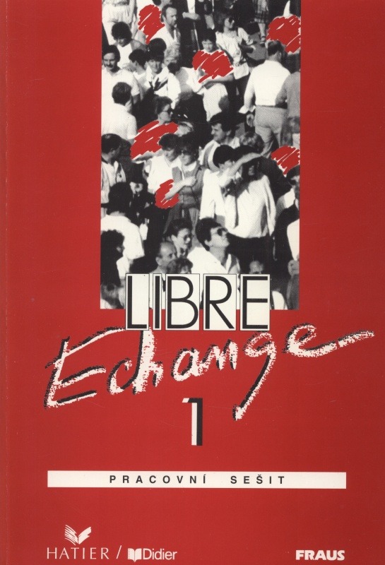 Courtillon, Janine; Salins, Geneviéve Dominique de - Libre Echange 1, francouzština pro střední jazykové školy (učebnice  plus  pracovní sešit)