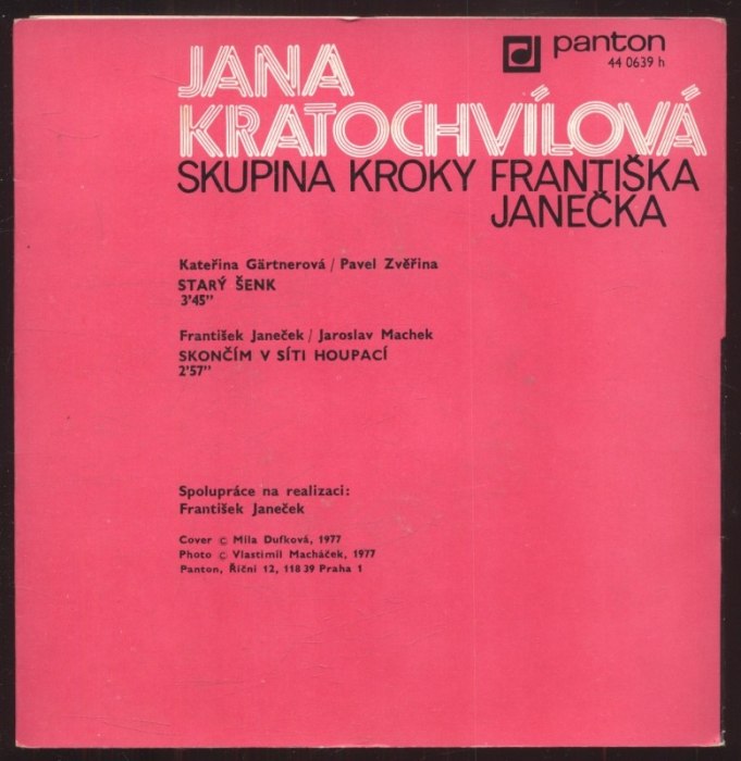 Jana Kratochvílová, Kroky - Starý šenk / Skončím v síti houpací (SP)
