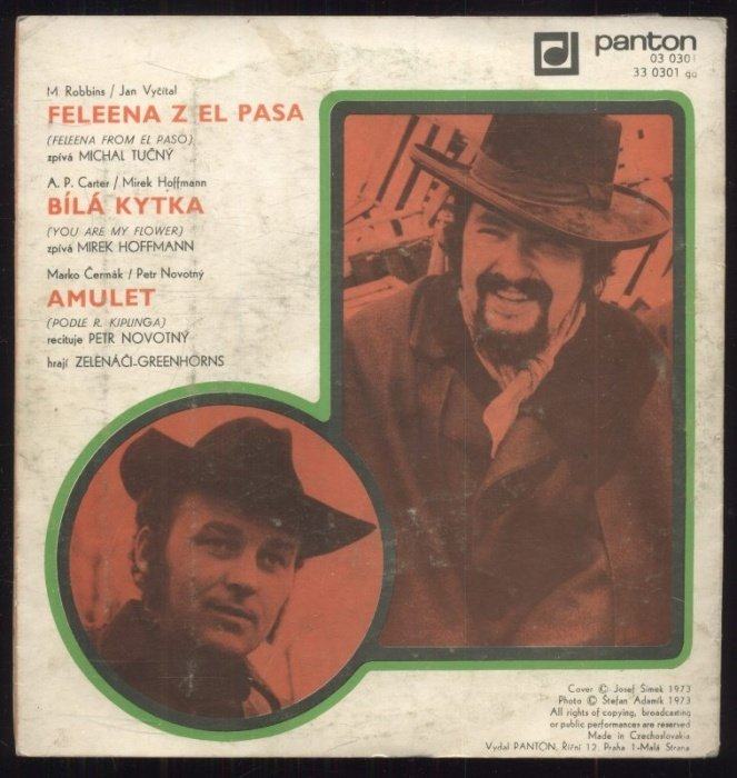Greenhorns (Zelenáči) - Feleena z El Pasa / Bílá kytka; Amulet (SP)