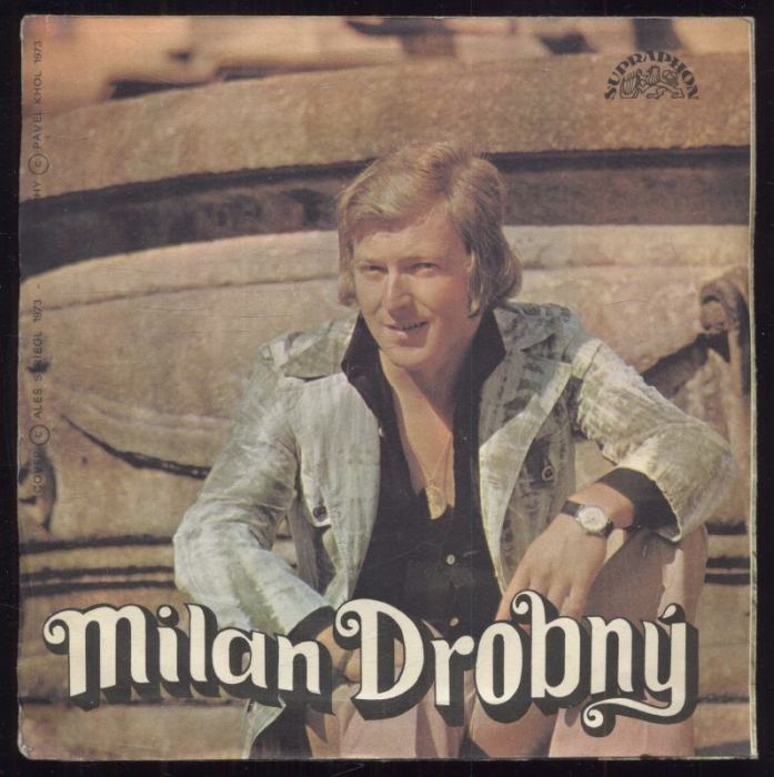Milan Drobný - Já se loučím, Karolíno / Nejdu sám (SP)