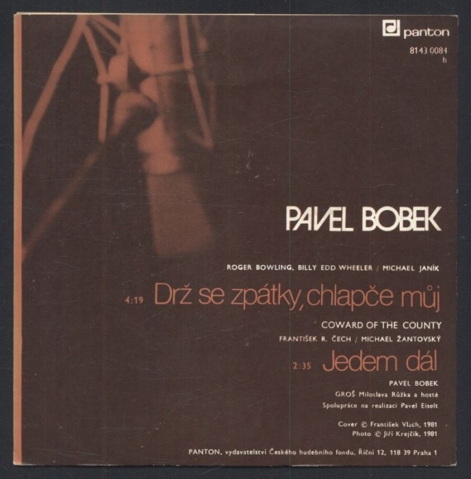 Pavel Bobek - Drž se zpátky, chlapče můj / Jedem dál (SP)