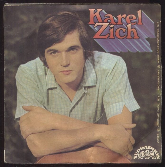 Karel Zich - Proud řeky důvěrně znám / Nelži (SP)