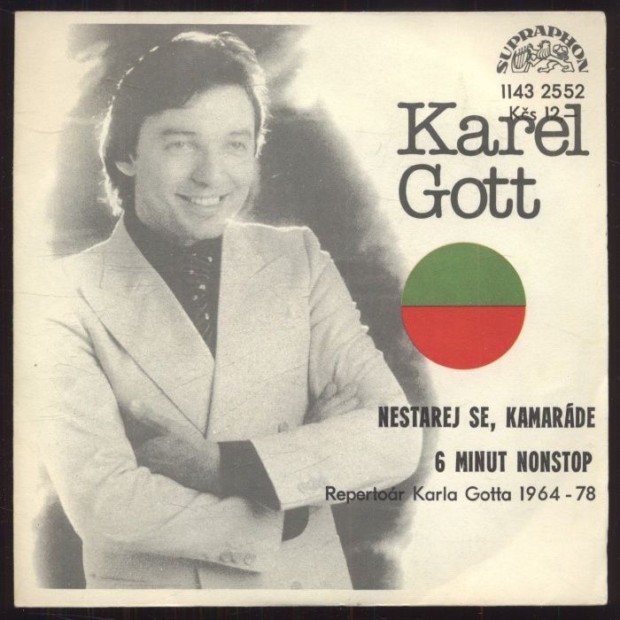 Karel Gott - Nestarej se, kamaráde / 6 minut nonstop (SP)