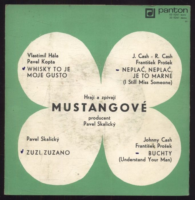 Mustangové - Whisky to je moje gusto; Neplač, neplač, je to marné / Zuzi, Zuzano; Buchty (EP)