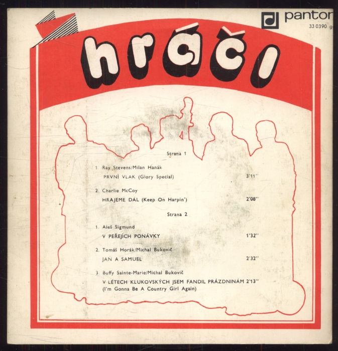 Hráči - První vlak (Glory Special); Hrajeme dál (Keep on Harpin') / V peřejích ponávky; Jan Samuel; V létech klukovských jsem fandil prázdninám (I'm Gonna Be A Country Girl Again) (SP)