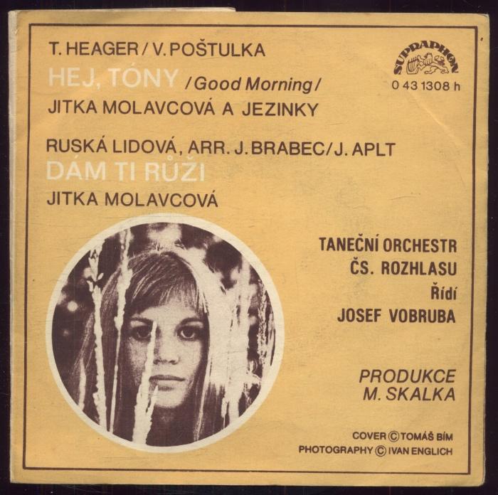 Jitka Molavcová - Hej, tóny / Dám ti růži (SP)