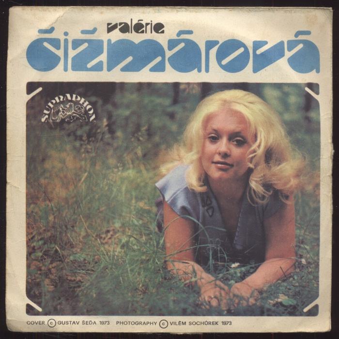 Valérie Čižmárová - Správnej hoch / Mám už toho dost (SP)
