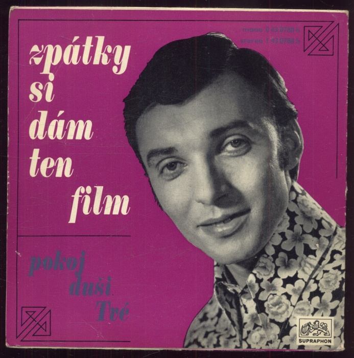 Karel Gott - Zpátky si dám ten film / Pokoj duši tvé (SP)