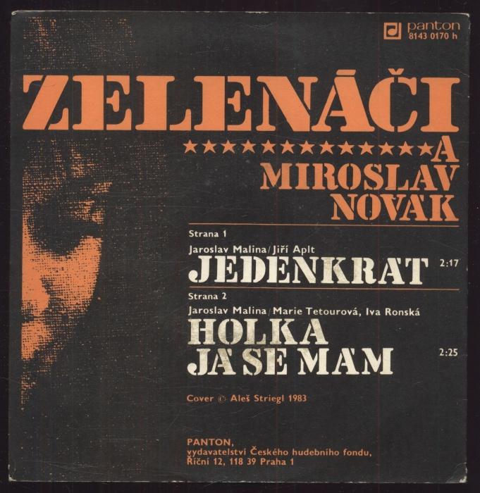 Zelenáči - Jedenkrát / Holka já se mám (SP)