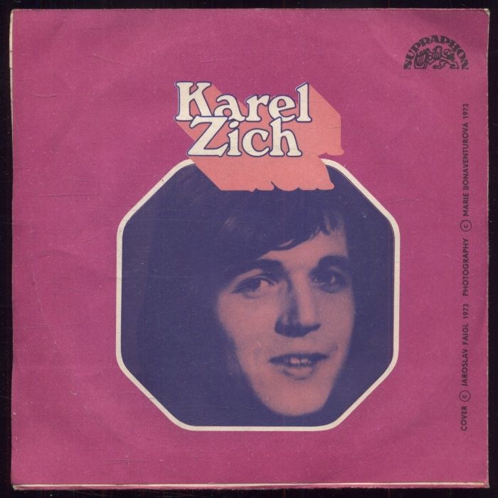 Karel Zich - První smích - první pláč / Dám ti darem déšť (SP)