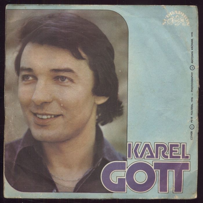 Karel Gott - Běž za svou láskou / Vůně mléka (SP)