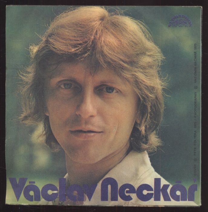 Václav Neckář - Chci tě líbat / Denně přesně v 7:40 (SP)