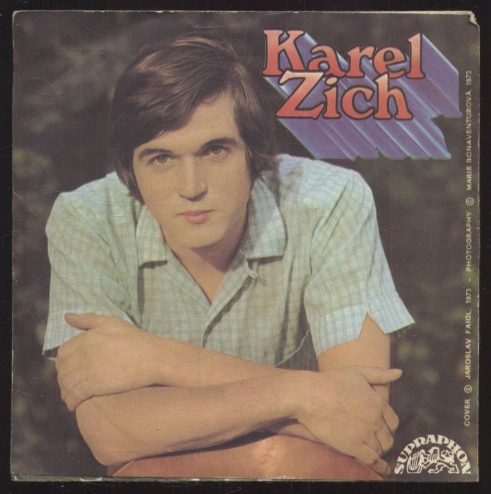 Karel Zich - Proud řeky důvěrně znám / Nelži (SP)