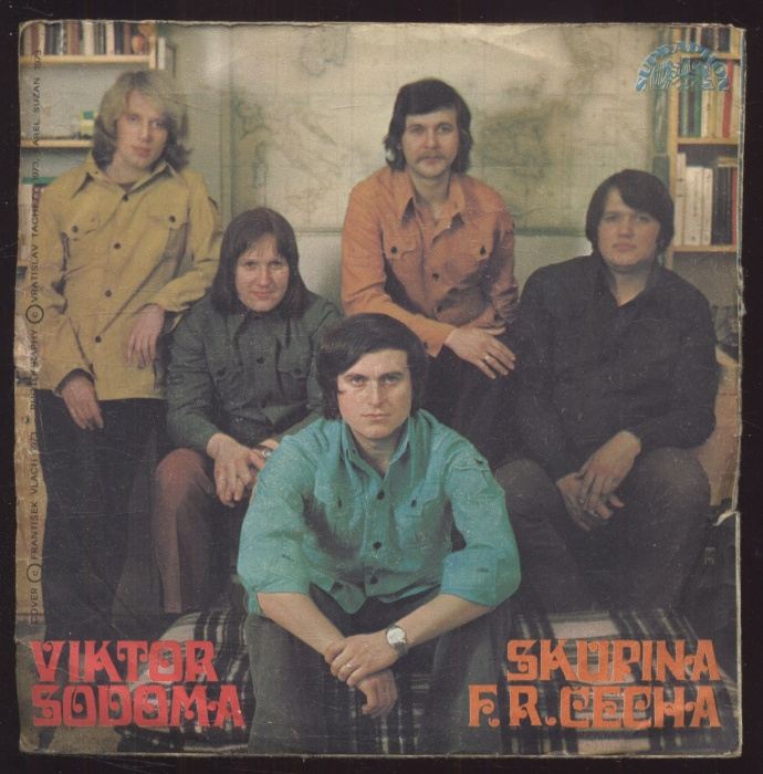 Viktor Sodoma, Skupina F. R. Čecha - Šťastné narozeniny / Zavolejte na ni Sady (SP)