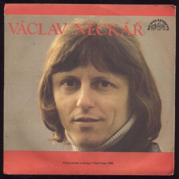 Václav Neckář - Tvým dlouhým vlasům / Podej mi ruku a projdem Václavák (SP)