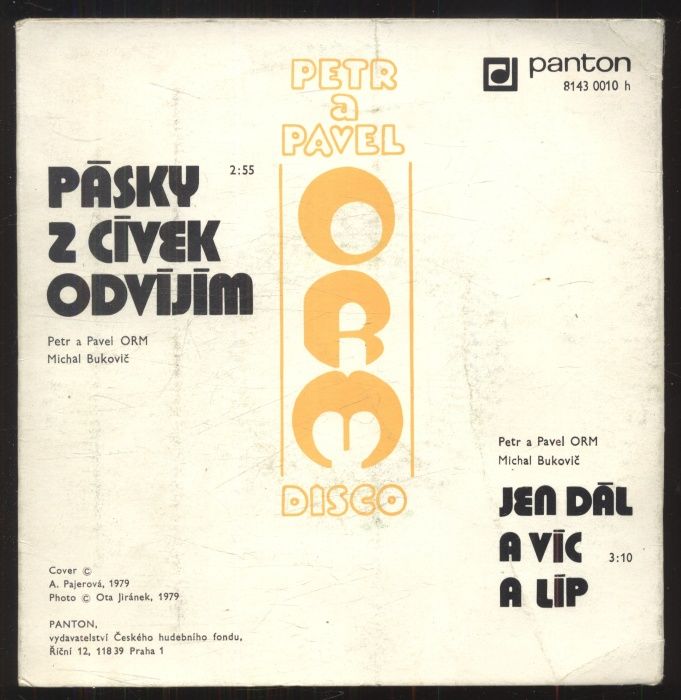 Petr & Pavel ORM - Pásky z cívek odvíjím / Jen dál a víc a líp (SP)
