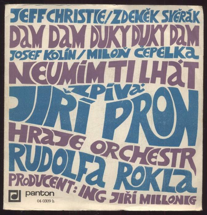 Jiří Pron - Dam dam duky duky dam / Neumím ti lhát (SP)